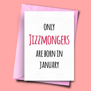 Seuls Jizzmongers sont nés en Janvier, pour elle, De lui, Janvier Funny Birthday Card, Carte d’anniversaire ami, carte d’anniversaire fils
