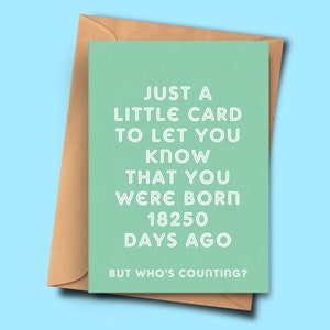 Drôle de carte de 50e anniversaire Vous avez 18250 jours, d’elle, pour lui, cinquantième anniversaire, parents, ami, bébé A5 - 5.8x8.3inch avec enveloppe