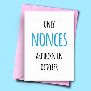 Alleen Nonces zijn geboren in oktober, voor haar, voor hem, Grappige Verjaardagskaart oktober, Boyfriend Card, Brother Card, Oom Verjaardagskaart