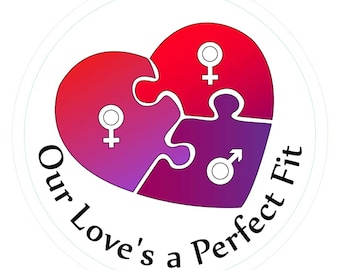 Sticker -  2 Female 1 Male  - Our Love's a Perfect Fit  - FMF White