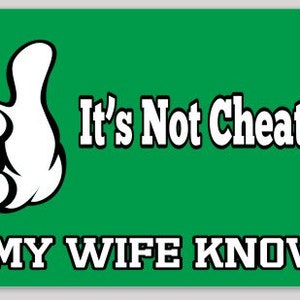 It's not cheating... If my wife knows - Swingers 5 x 3 sticker