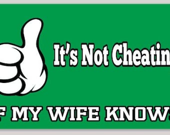 It's not cheating... If my wife knows - Swingers 5 x 3 sticker
