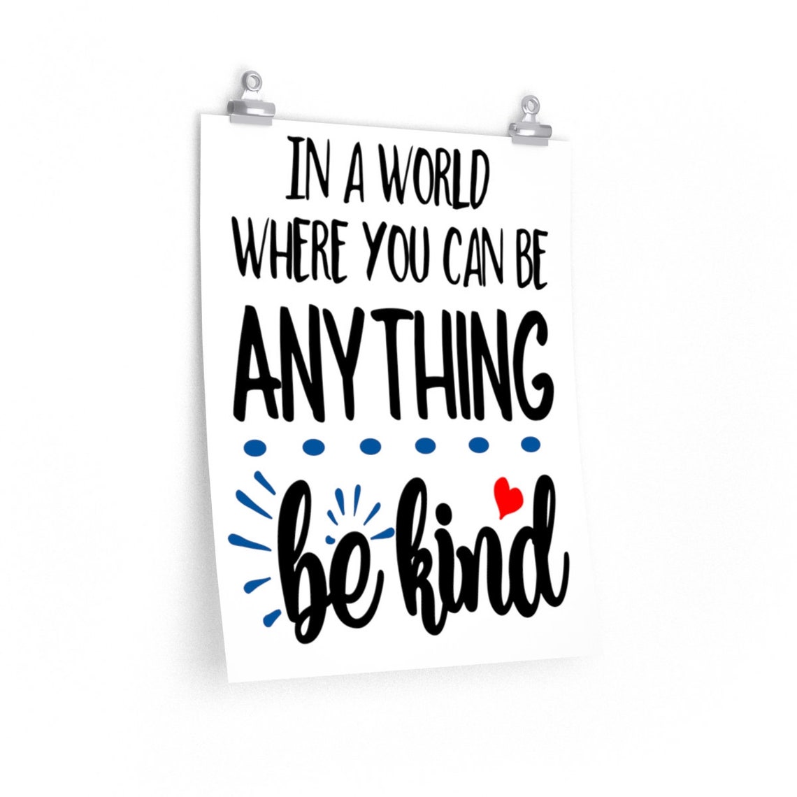 In a world where you can be anything Be Kind wall art poster Etsy