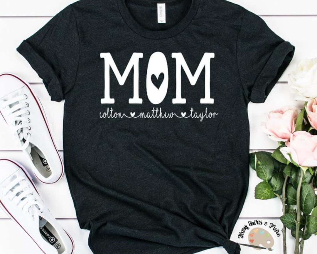 Mom Shirt With Kid's Names Custom Mom Shirt Gift for - Etsy
