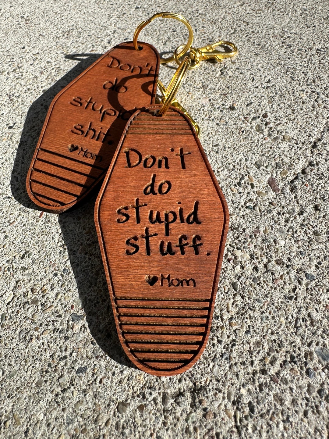 Dont Do Stupid Stuff Keychain, Wood Keychain, Engraved Keychain