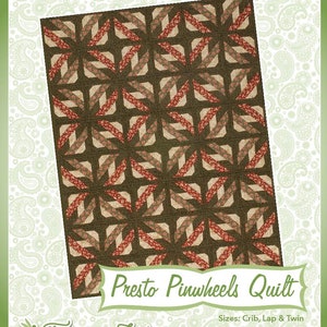 May include: A quilt pattern design titled "Presto Pinwheels Quilt" by Fairy Lake Quilt Designs. The quilt is made with red, brown, and white fabric. The pattern is available in crib, lap, and twin sizes. The design features a repeating pattern of pinwheels.