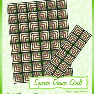 May include: A quilt pattern titled "Square Dance Quilt" with a green and white background. The pattern features a repeating square design in shades of brown, green, and cream. The text "Fun & Done! Quilting" is at the top.