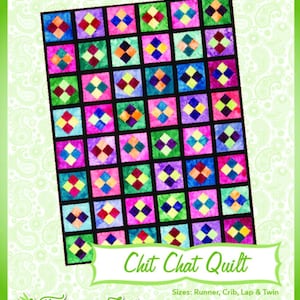 May include: A colorful quilt pattern called "Chit Chat Quilt" with a black background and a diamond pattern in each square. The quilt is made by Fairy Lake Quilt Designs, a company that specializes in "Fun & Done! Quilting".