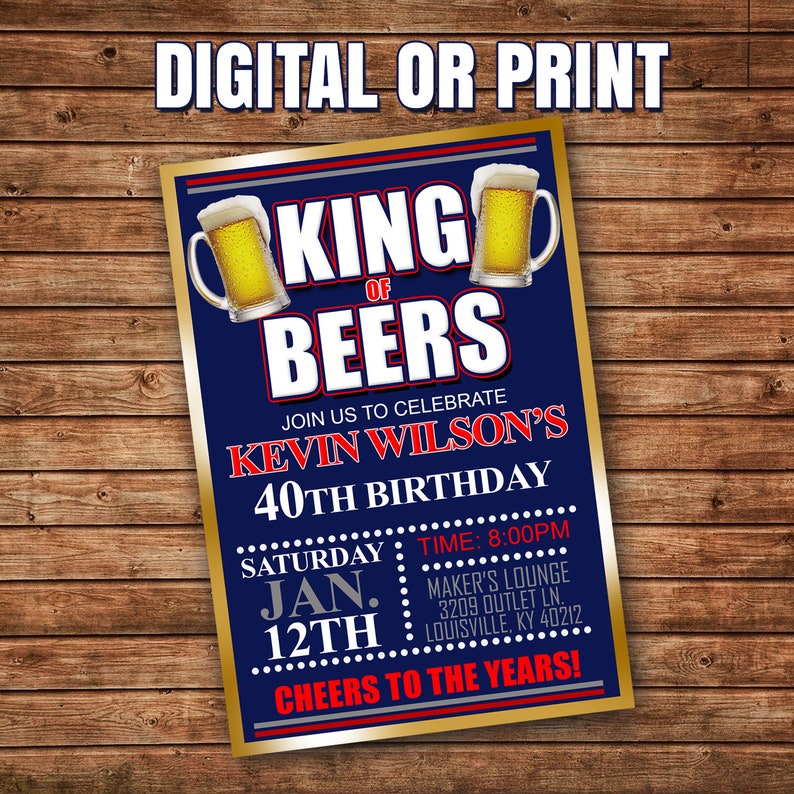 cheers and beers birthday invitation adult male birthday invitation birthday invite happy birthday king of beers birthday invitation