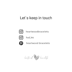 May include: Let's keep in touch. Social media icons for Instagram and Pinterest with the text "heartwoodbracelets" and "hud_les".