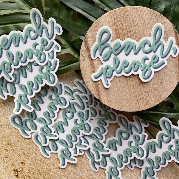 Beach Please Sticker - Summer Vibes for Your Laptop or Water Bottle