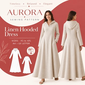 May include: A sewing pattern for a floor-length, long-sleeved linen hooded dress titled Aurora. The design features a hood with decorative trim, a fitted bodice, and a flared skirt. The pattern includes sizes XS to 4XL for A4 and US letter paper.