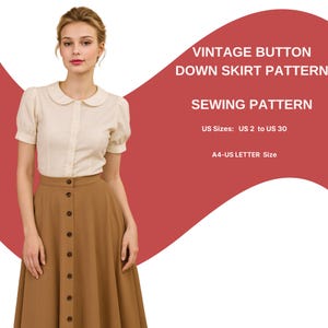 May include: A woman wearing a cream-colored blouse with a rounded collar and a brown button-down skirt. The image includes text that reads "VINTAGE BUTTON DOWN SKIRT PATTERN" and "SEWING PATTERN". The pattern is available in US sizes 2 to 30.