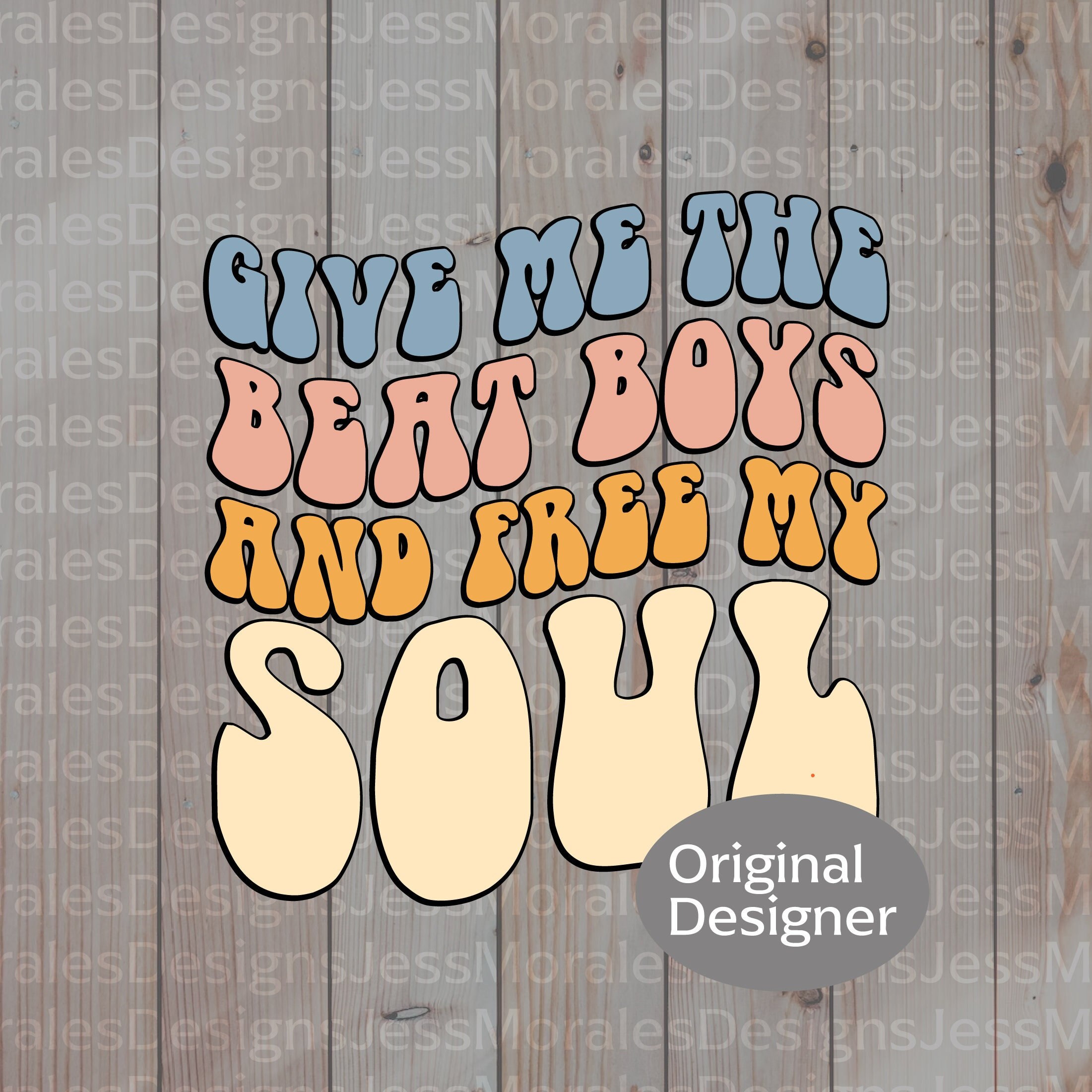 Give me the beat boys and free my soul svg png file etsy