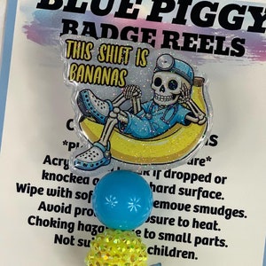 This Shift Is Bananas Badge Reel  - ID Holder - Permanent or Interchangeable - Option With or Without Beads - Nurse Gift