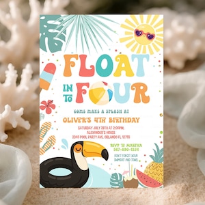 May include: A colorful invitation with the text "FLOAT IN TO FOUR" for Oliver's 4th birthday. The design includes a toucan, beach ball, and sun wearing sunglasses. The invitation also includes the date, time, and location.