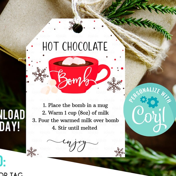 Editable Hot Chocolate Bomb Tags Hot Cocoa Bomb Instructions Favor Tags Cookies and Cocoa Christmas Winter You're The Bomb Instant Download