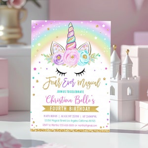 May include: A colorful unicorn-themed birthday invitation with a rainbow background and gold glitter accents. The text reads "Fourth Ever Magical" and "Christina Belle's Fourth Birthday".