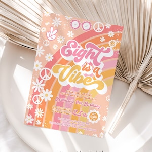Editable Groovy 8th Birthday Invitation EDITABLE Eight is a Vibe Daisy Rainbow Hippie Invite Template Instant Download