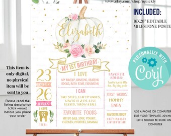 May include: A printable 16x20 inch editable milestone poster for a first birthday. The poster features a white pumpkin with pink and peach floral accents, gold glitter, and the name "Elizabeth". The poster includes sections for the child's age, height, teeth, favorite foods, songs, words, and book.