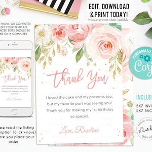 May include: Pink and gold floral thank you card with the text "Thank You" in pink script. The card includes the text "I loved the cake and my presents too, but my favorite part was seeing you! Thank you for making my 1st birthday so special. Love, Roseline".