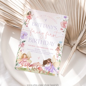 May include: A pink and purple fairy-themed birthday invitation with a floral design. The invitation says "Join us to celebrate Brittany's fairy first birthday" and includes the date, time, and location of the party.