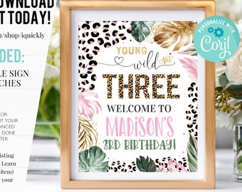 EDITABLE Leopard Print Birthday Welcome sign, Girl Young Wild Three Safari Jungle Birthday decoration Instant Download Printable template