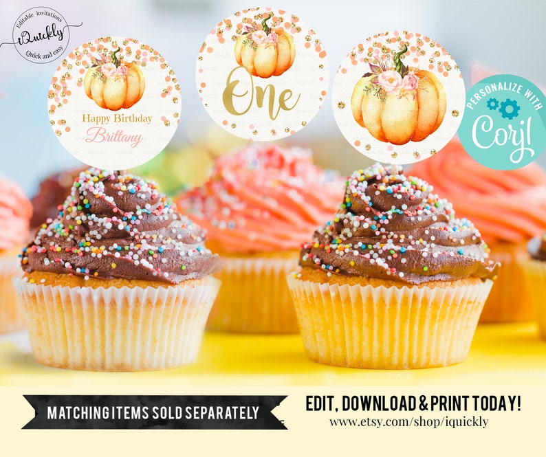 May include: A set of three round cupcake toppers featuring a watercolor pumpkin with fall foliage and gold glitter. The toppers say "One", "Happy Birthday Brittany", and "PERSONALIZE WITH Cory!"