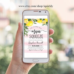 May include: A pink and white striped bridal shower invitation with a lemon and greenery design. The text reads "She found her Main Squeeze" and includes the bride's name, date, time, and RSVP information. The invitation is displayed on a smartphone.