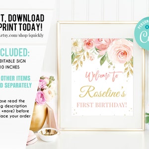 May include: A printable 8x10 inch sign with a pink and gold floral design. The sign says "Welcome to Roseline's First Birthday!"