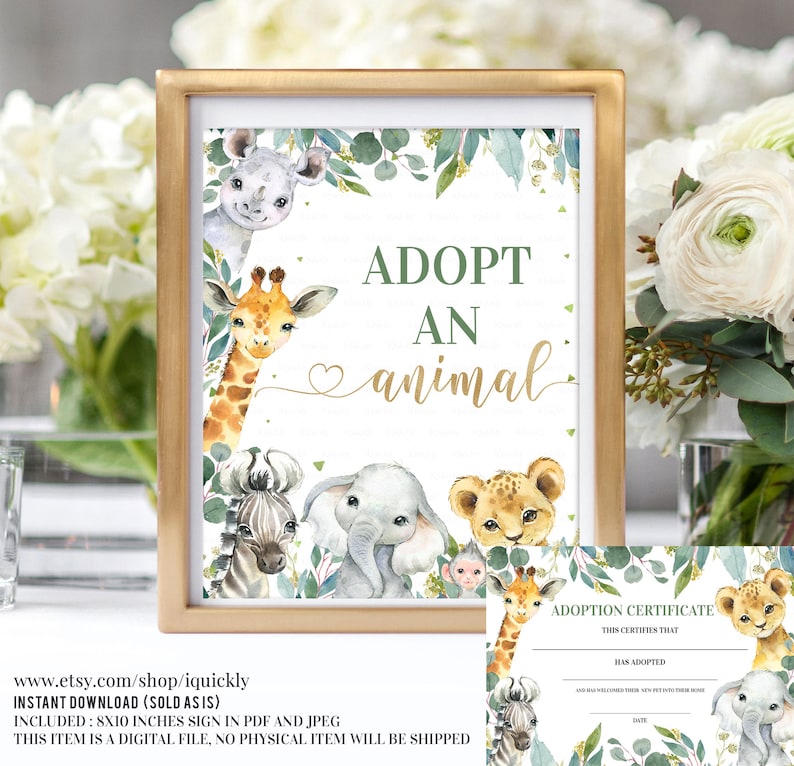 May include: A printable 8x10 inch sign with a green and gold color scheme featuring a jungle animal theme. The sign says "Adopt an animal" and features a giraffe, zebra, elephant, rhino, and lion. The sign is framed in a gold frame and is perfect for a baby shower or birthday party.