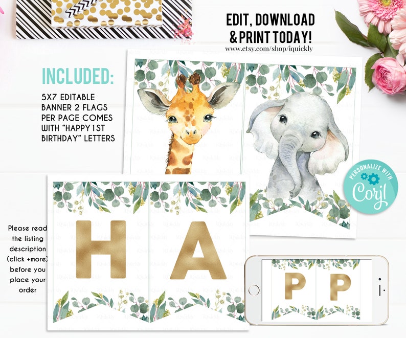May include: Editable printable banner featuring a giraffe and elephant design. The banner includes the letters "HAPPY 1ST BIRTHDAY" in gold. The banner is 5x7 inches and comes with two flags per page.
