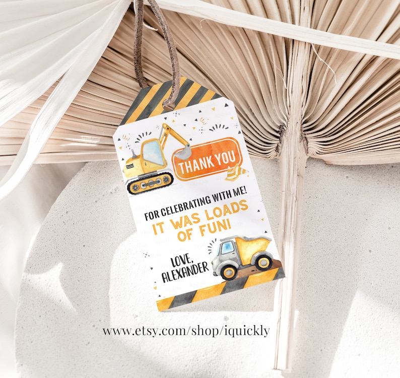 May include: A yellow and black construction themed thank you tag with a watercolor illustration of a yellow excavator and a dump truck. The tag says "Thank You" and "For celebrating with me! It was loads of fun! Love, Alexander" and includes the website www.etsy.com/shop/iquickly.