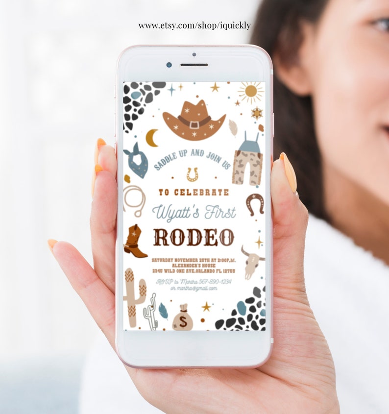 May include: A digital invitation for a first rodeo party. The invitation features a cowboy hat, boots, a horseshoe, and a cactus. The text on the invitation reads "Saddle Up and Join Us to Celebrate Wyatt's First Rodeo".