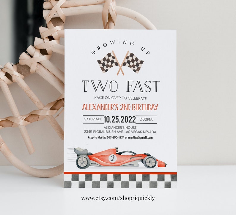 May include: A racing-themed birthday invitation for a 2-year-old boy. The invitation features a red race car with a checkered flag background and the text "Growing Up Two Fast" and "Alexander's 2nd Birthday".