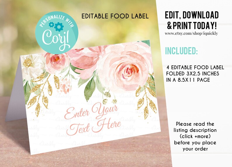 May include: Editable food label template with a pink floral design and gold glitter accents. The label is folded to 3 by 2.5 inches and is printable on an 8.5 by 11 inch page. The text "Enter Your Text Here" is included on the label.