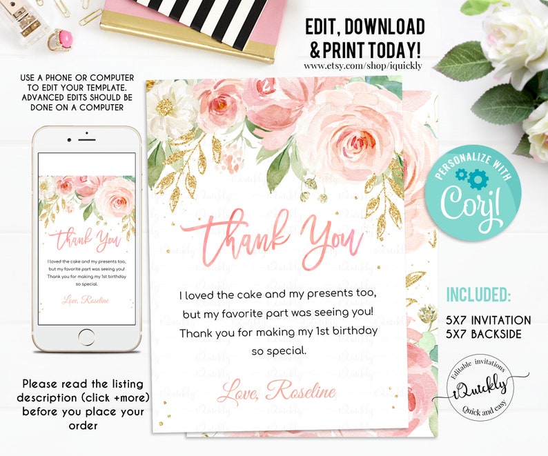 May include: Pink and gold floral thank you card with the text "Thank You" in pink script. The card includes the message "I loved the cake and my presents too, but my favorite part was seeing you! Thank you for making my 1st birthday so special. Love, Roseline".
