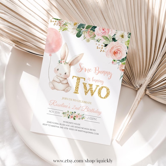 Some Bunny is two Invitation Editable Bunny 2nd Birthday Invite Easter Rabbit Girl Spring Floral Pink and gold Printable Digital Download