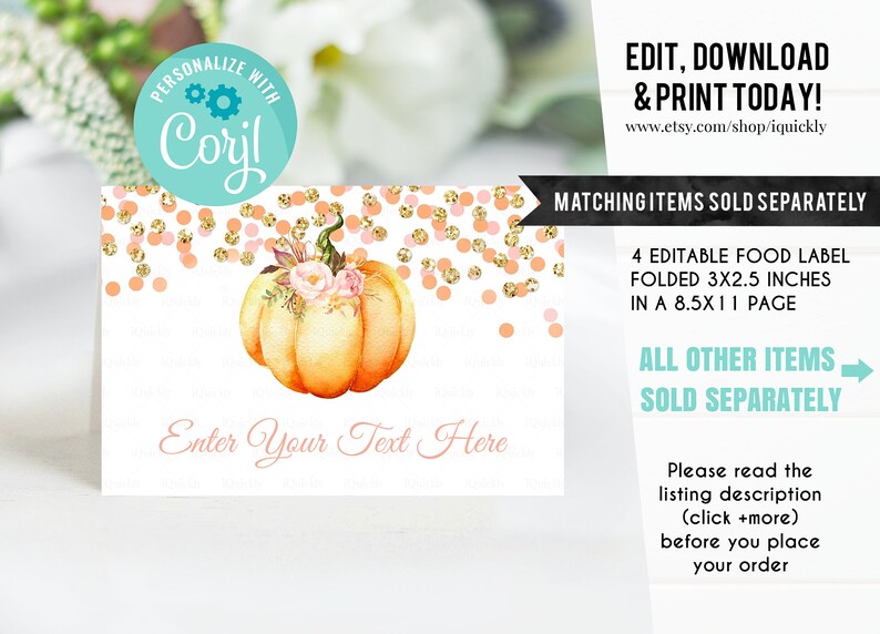 May include: Editable food label template featuring a watercolor pumpkin with floral accents and peach and gold confetti. The label is folded to 3 by 2.5 inches and is designed to fit on an 8.5 by 11 inch page. The text "Enter Your Text Here" is included on the label.