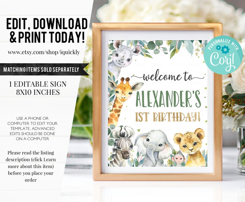 May include: Editable 8x10 inch sign with a jungle theme. It says "Welcome to Alexander's 1st Birthday!" with a giraffe, zebra, elephant, lion, and monkey illustrations.