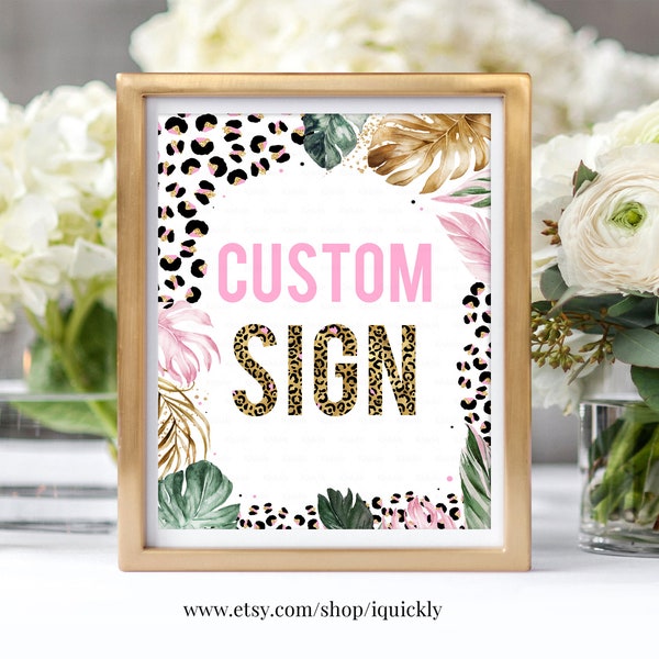 EDITABLE Leopard Custom Sign Safari Baby Shower Birthday Signs Momosa bar Bridal Shower Sign  Card gift dont say baby Printable download