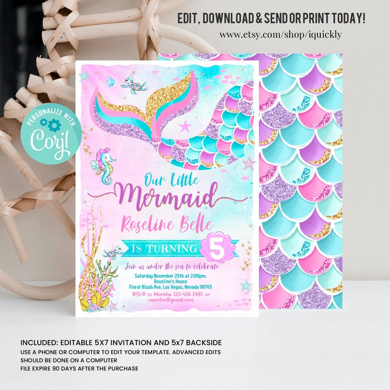 May include: Editable 5x7 inch invitation and 5x7 inch backside for a mermaid themed birthday party. The invitation features a mermaid tail with pink, blue, and purple scales, and gold glitter. The text reads "Our Little Mermaid Roseline Belle is turning 5".