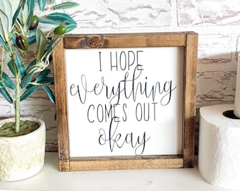 Funny Bathroom Wood Sign: Rustic Farmhouse Decor