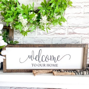 Welcome To Our Home Wood Sign: Rustic Farmhouse Decor