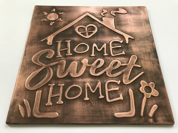 Home Sweet Home- Hand Made Copper Tile. Perfect completion, for instance to a kitchen, living room or even in the garden