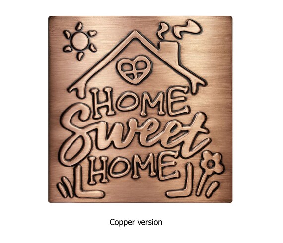 Home Sweet Home - Handmade Tile. Material - 100% Copper, Stainless Steel or Brass