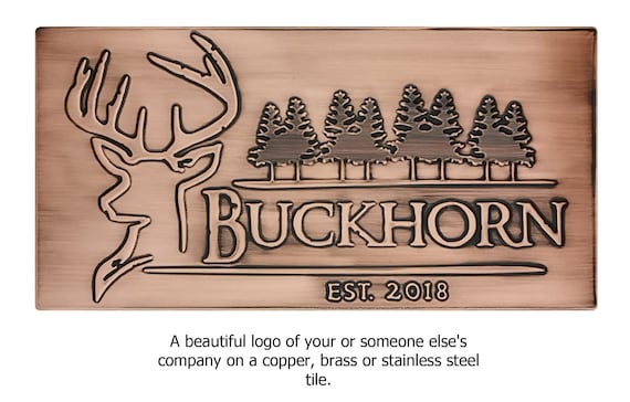 A beautiful logo of your or someone else's company on a copper, brass or stainless steel tile.