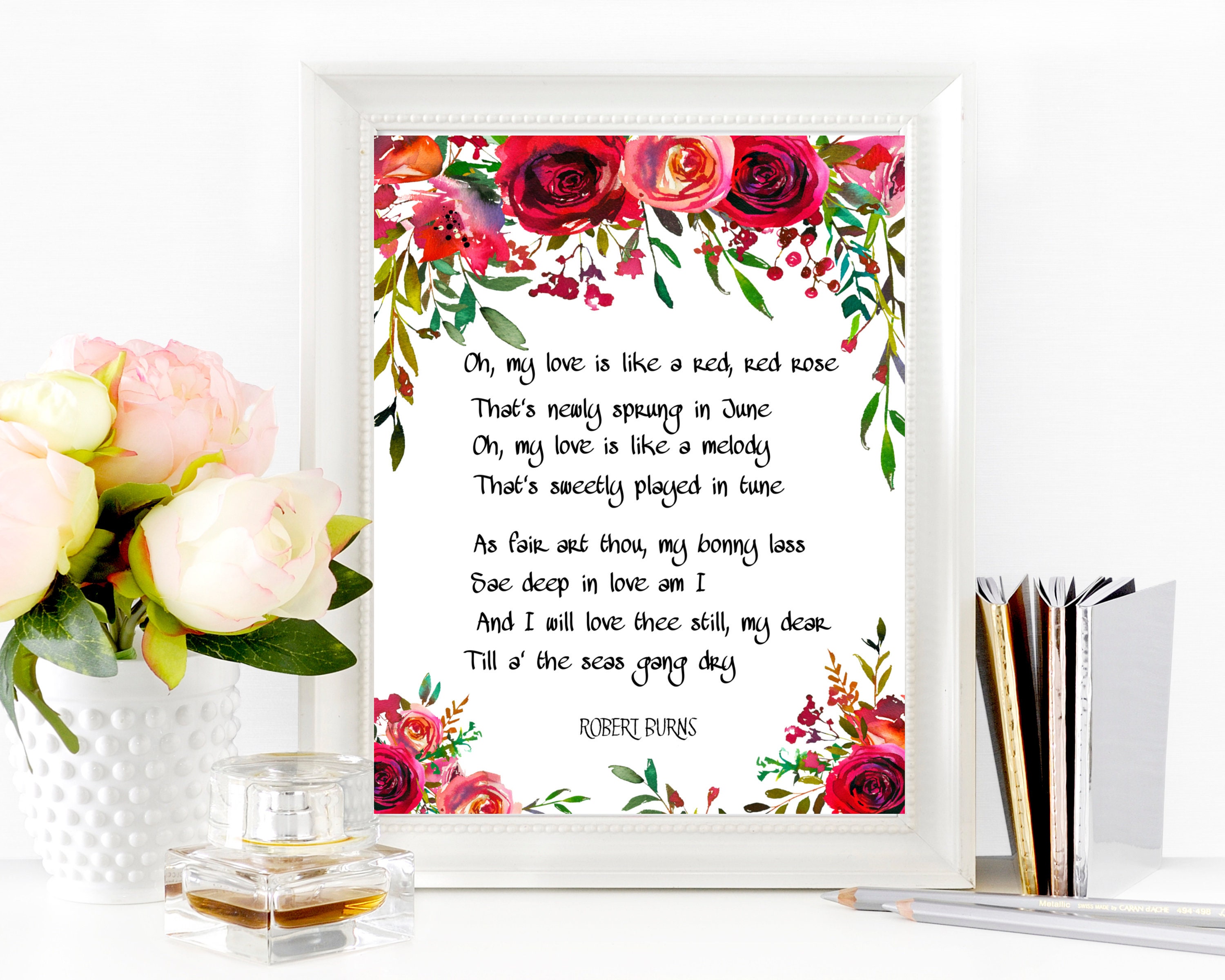 Oh My Love is Like A Red Red Rose Print, Robert Burns Love Poem, Valentines Romantic Lovers