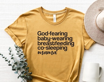 Christian Mom| God-fearing Baby wearing mama T-shirt| Co-sleeping Mama | Mom Life shirt| Breastfeeding Mom Mama shirt| Gift for Crunchy Mama