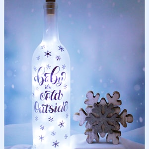 Baby It's Cold Outside-Lighted Wine Bottles-Christmas Gift-Home Décor